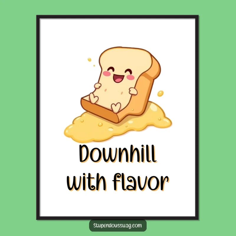 Funny Bread Buttered Slope Digital Art - Instant Humorous Decor Download!
