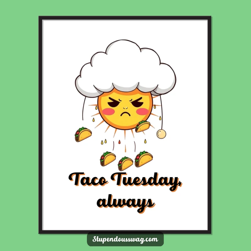 Funny Taco Cloud Digital Art: Hilarious Grumpy Weather Print for Your Walls