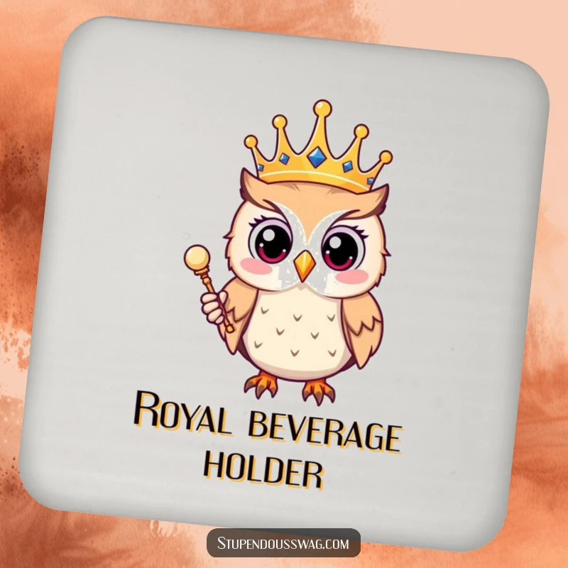 Funny drink coasters with a surprised owl wearing a crown and holding a scepter, adding a regal and humorous protection to tables.
