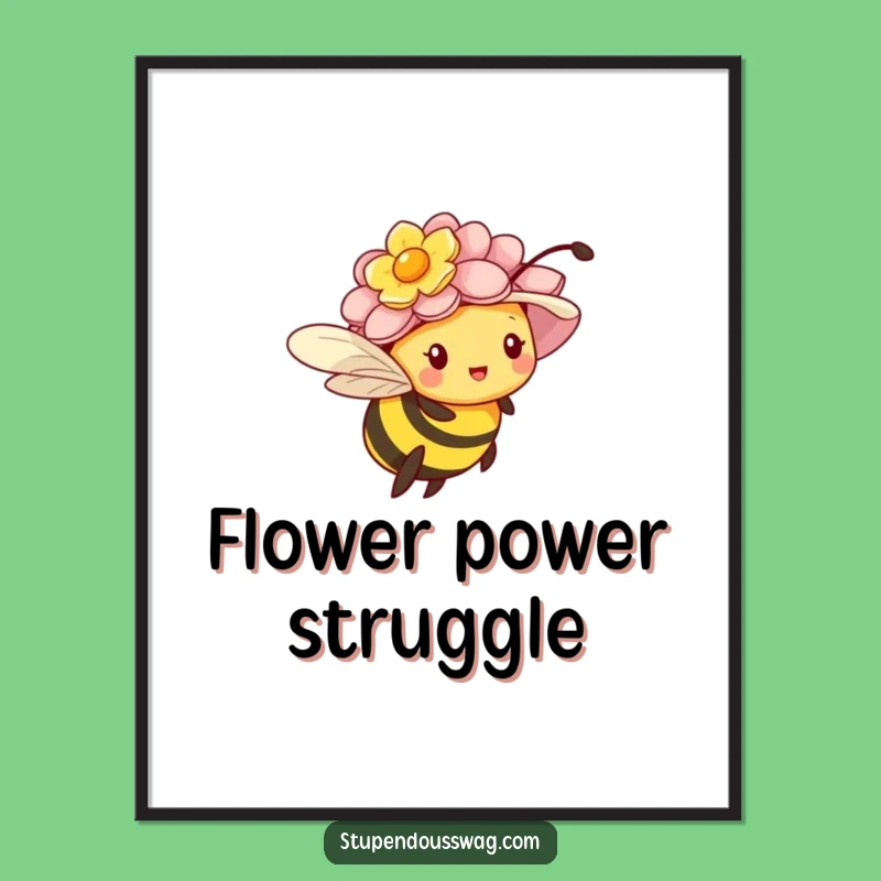 Funny Bee Flower Hat Poster: Hilarious Garden Art for Walls