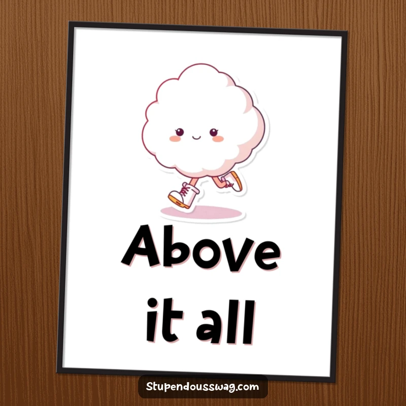 Funny Skipping Cloud Poster: A fluffy cloud wearing tiny boots enthusiastically skips.