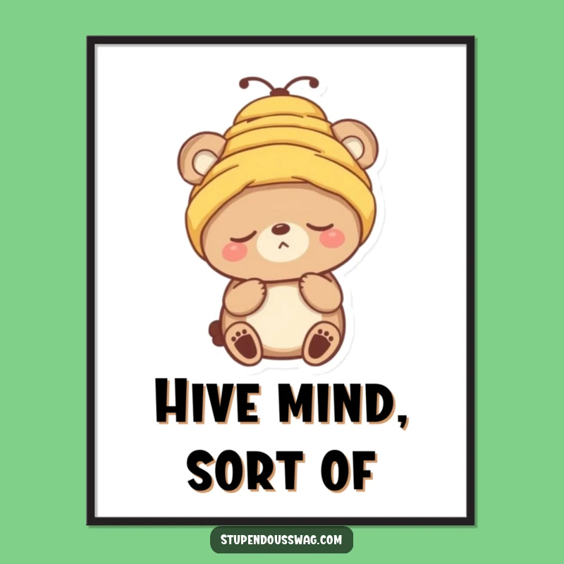 Funny Sleepy Bear Beehive Hat Poster - Whimsical Wall Art for Laughs