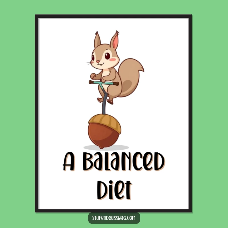 Funny Squirrel Unicycle Poster: Hilarious Acorn Acrobat Art, Perfect Gift