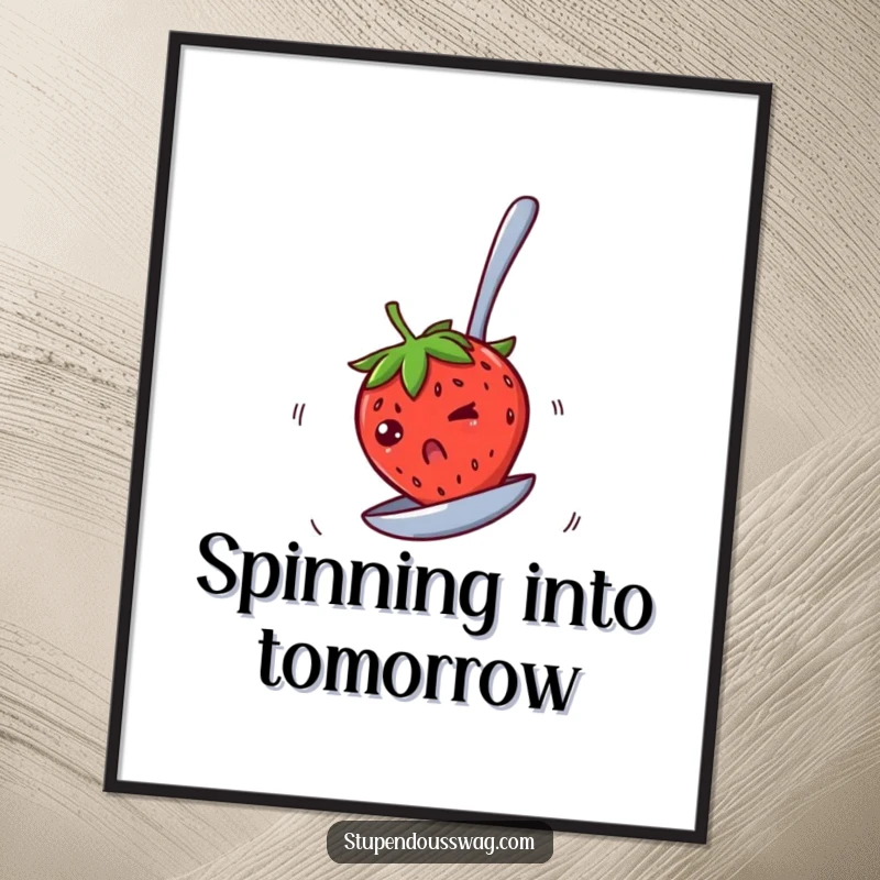 Funny poster depicting a bewildered strawberry spinning rapidly on an upside-down spoon, a humorous and eye-catching piece for any wall.