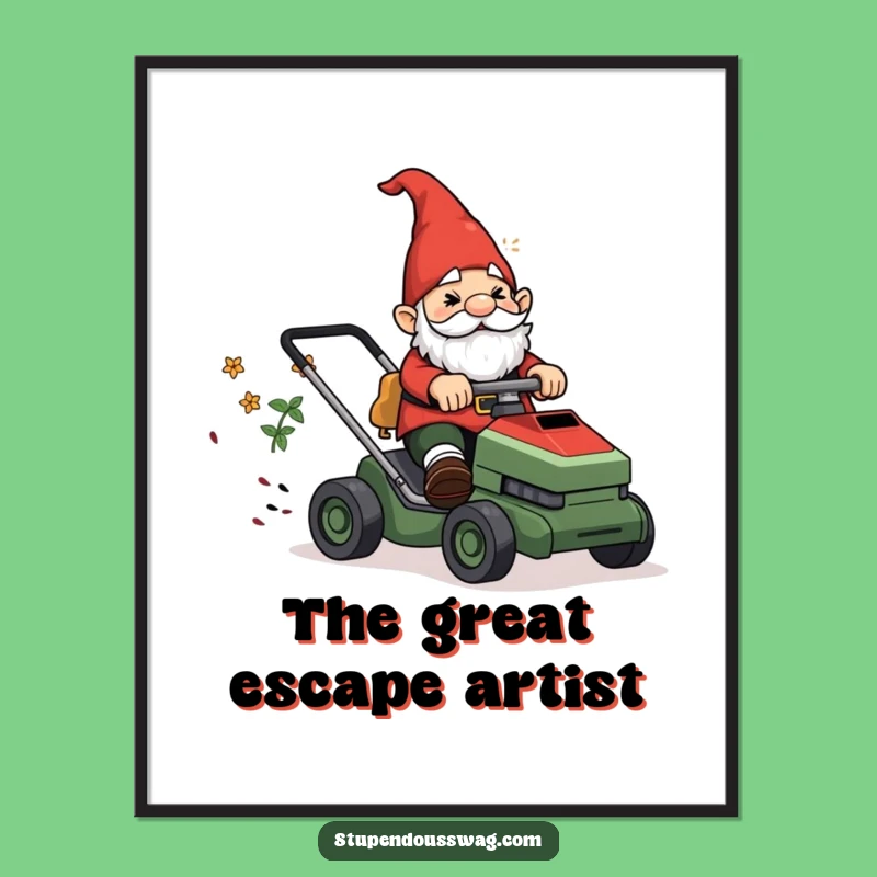 Funny Gnome Lawn Mower Poster: Garden Chaos Art, Hilarious Wall Decor Gift