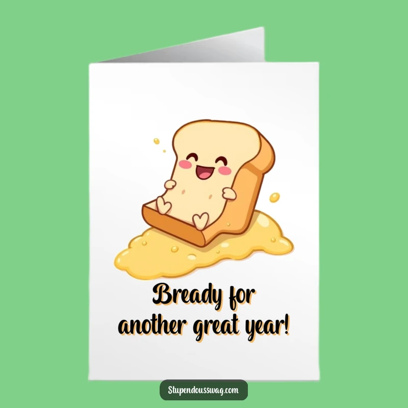 Free Printable Funny Birthday Card: Cheerful Bread Sliding, Hilarious Downloadable Greeting