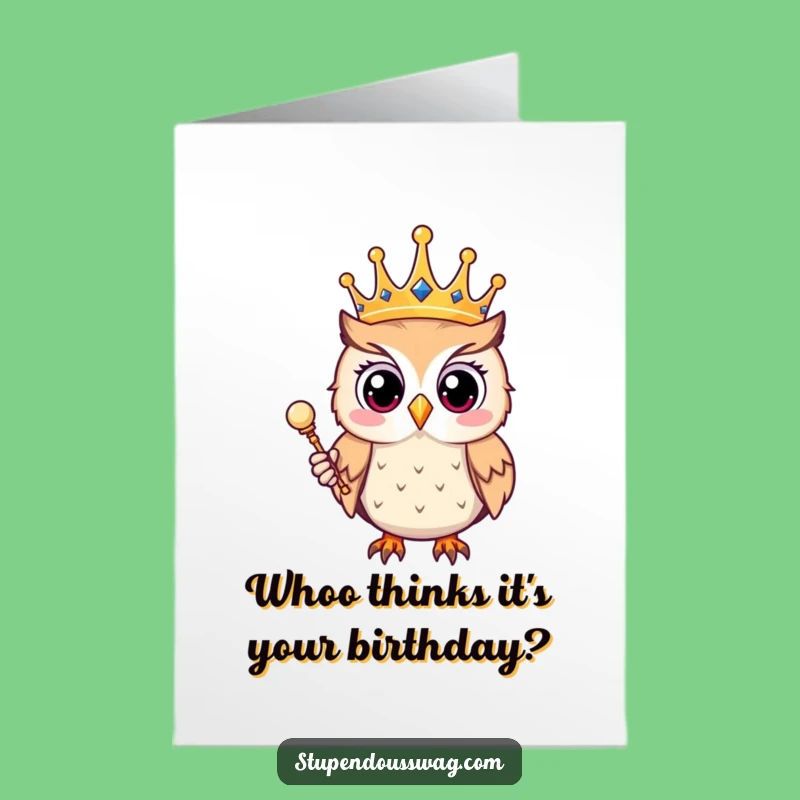 Free Printable Funny Owl Birthday Card - Royal Surprise Celebration Download