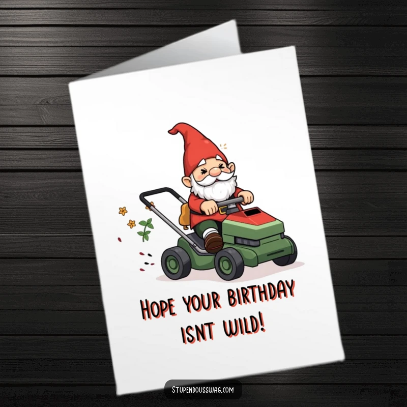 Funny Free Printable Gnome Birthday Card: Confused gnome riding a runaway lawnmower, celebrating a birthday.