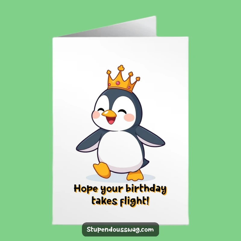 Free Printable Penguin King Birthday Card: Funny Downloadable Gift for Dreamers