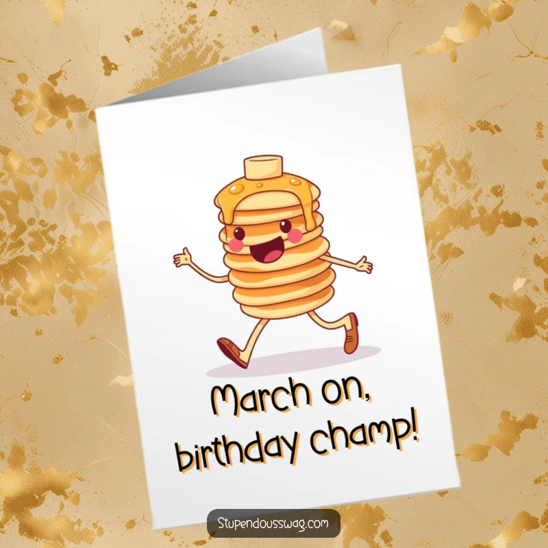 Funny Free Printable Birthday Card featuring a cheerful, wobbly stack of pancakes marching enthusiastically with tiny legs.