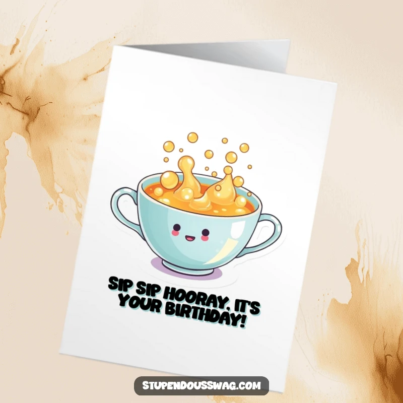 Funny Free Printable Teacup Birthday Card: Tiny teacup overflowing with enthusiastic, bubbly liquid.
