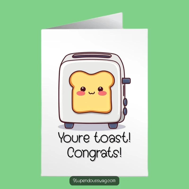 Free Printable Congrats Card: Hilarious Toast Stuck in Toaster for a Cheerful Celebration