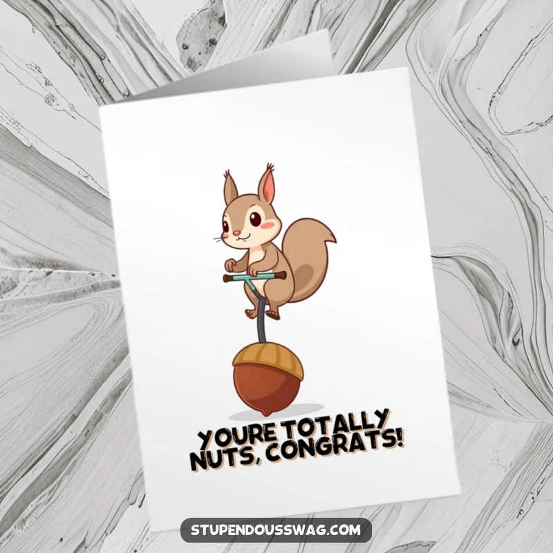 Funny Free Printable Congrats Card: Mischievous squirrel expertly balancing on a giant acorn unicycle for congratulations.