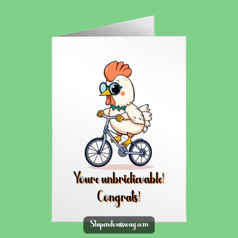 Free Printable Congrats Card: Unicycling Chicken's Triumph for a Hilarious Downloadable Gift