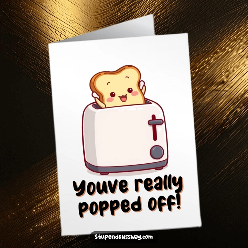 Funny Free Printable Toast Congratulations Card: A piece of toast triumphantly leaping from a toaster.