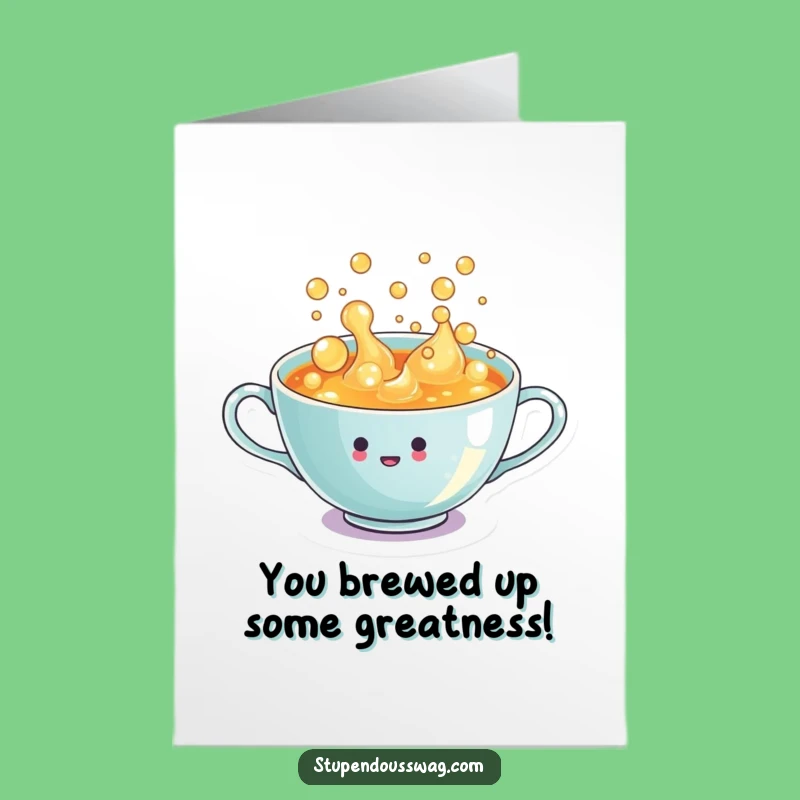 Free Printable Teacup Card: Congrats, Your Success is Overflowing!