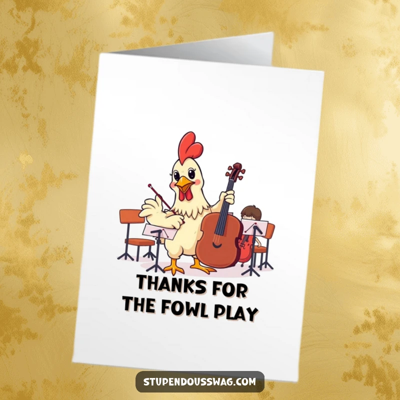 Funny Free Printable Thank You Card: Rubber chicken comically conducts an orchestra, expressing gratitude with squeaky enthusiasm.