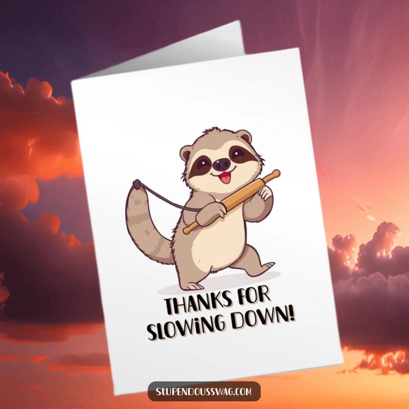 Funny Free Printable Thank You Card: a clumsy sloth hilariously trying to lasso a runaway rolling pin, a funny thank you.