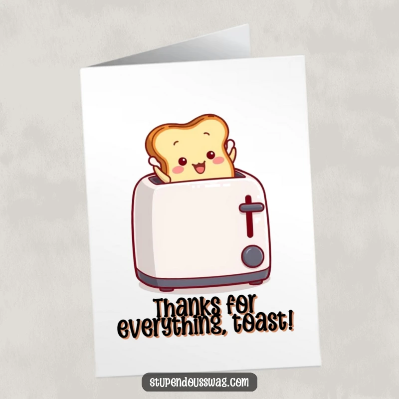 Funny Free Printable Toast Thank You Card: A piece of toast making a dramatic leap from a toaster.