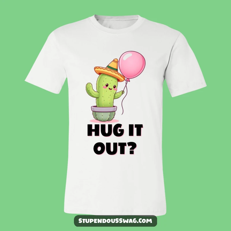 Funny Cactus Hugger T-Shirt: Wear This Hilarious Sombrero Cactus