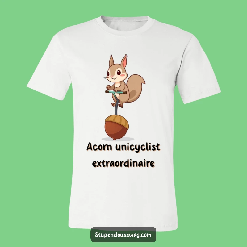 Funny Squirrel Unicycle T-Shirt: Wear This Hilarious Acorn Acrobat